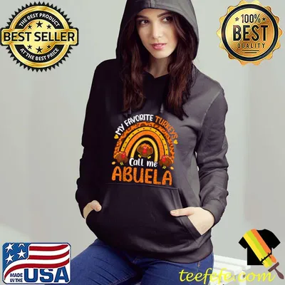 Nice My Favorite Turkeys Call Me Abuela Thanksgiving T-Shirt
