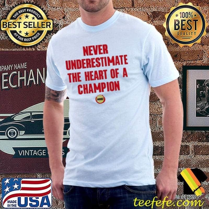 Nice Never Underestimate the heart of a Champions Houston Rockets Unisex Nice Never Underestimate the heart of a Champions Houston Rockets Unisex