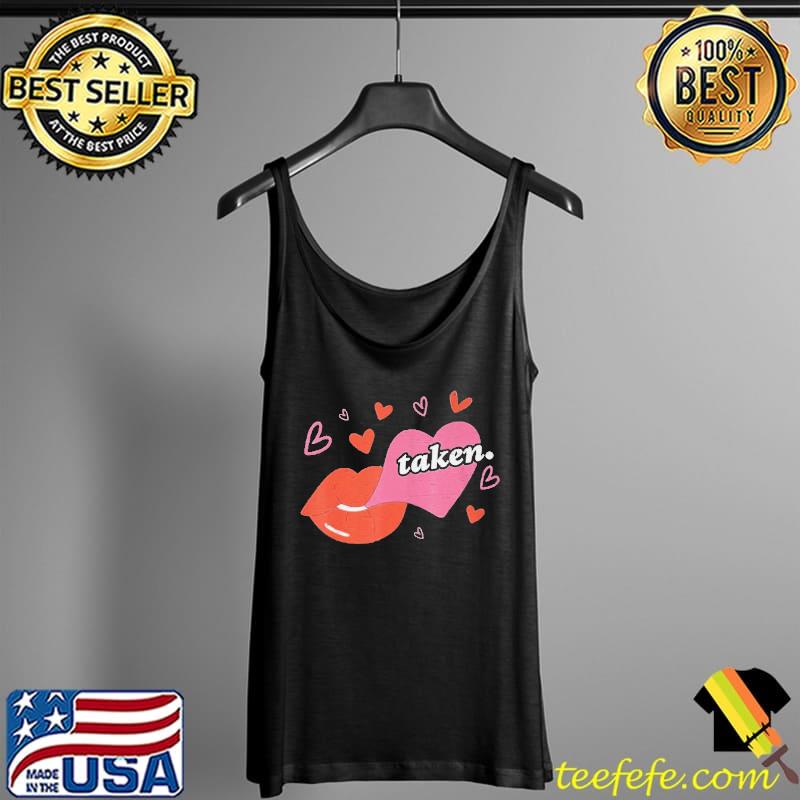 Nice Taken kiss love happy valentine's day heart wife husband Tank Top Nice Taken kiss love happy valentine's day heart wife husband Tank Top