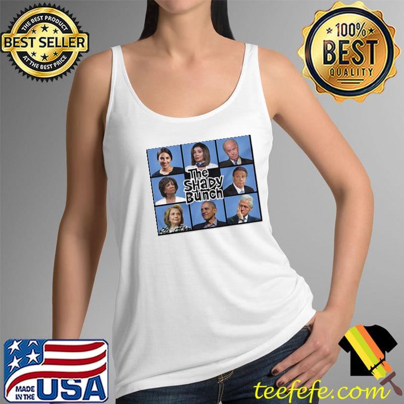 Nice The Shady Bunch Parody Political Shirt Tank Top Nice The Shady Bunch Parody Political Shirt Tank Top