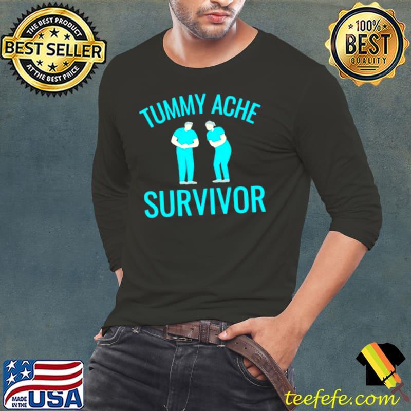 Nice Tummy ache survivor Classic Long Sleeve Tee Nice Tummy ache survivor Classic Long Sleeve Tee