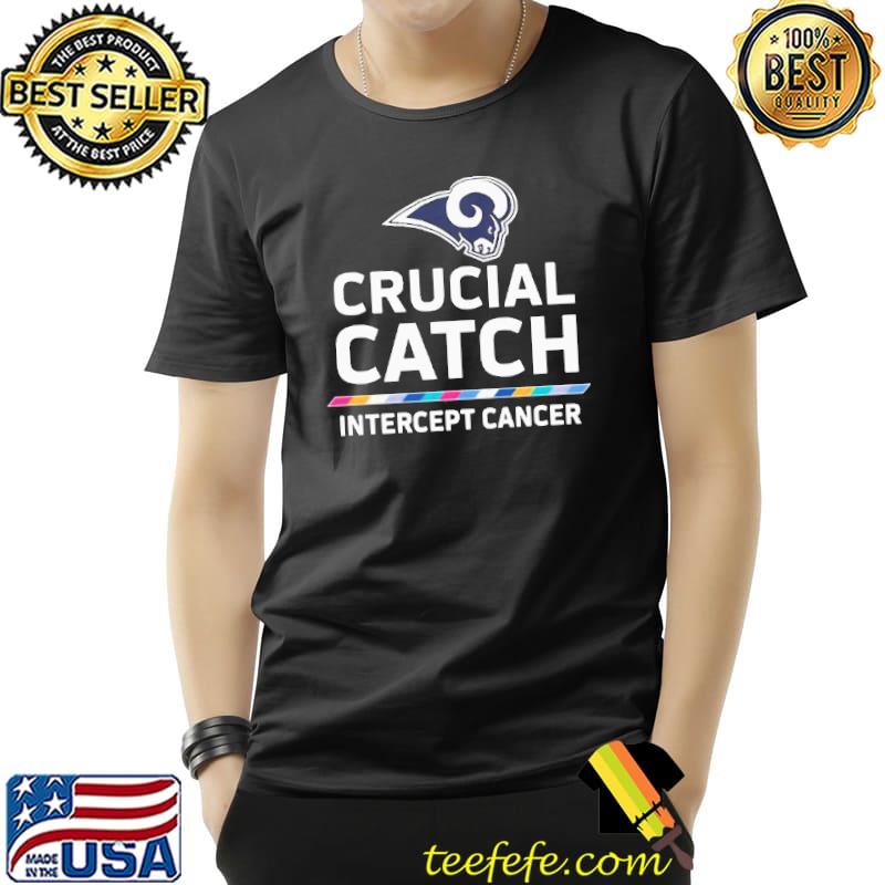 Nice Vip Los Angeles Rams Crucial Catch Intercept Cancer Shirt Unisex Nice Vip Los Angeles Rams Crucial Catch Intercept Cancer Shirt Unisex