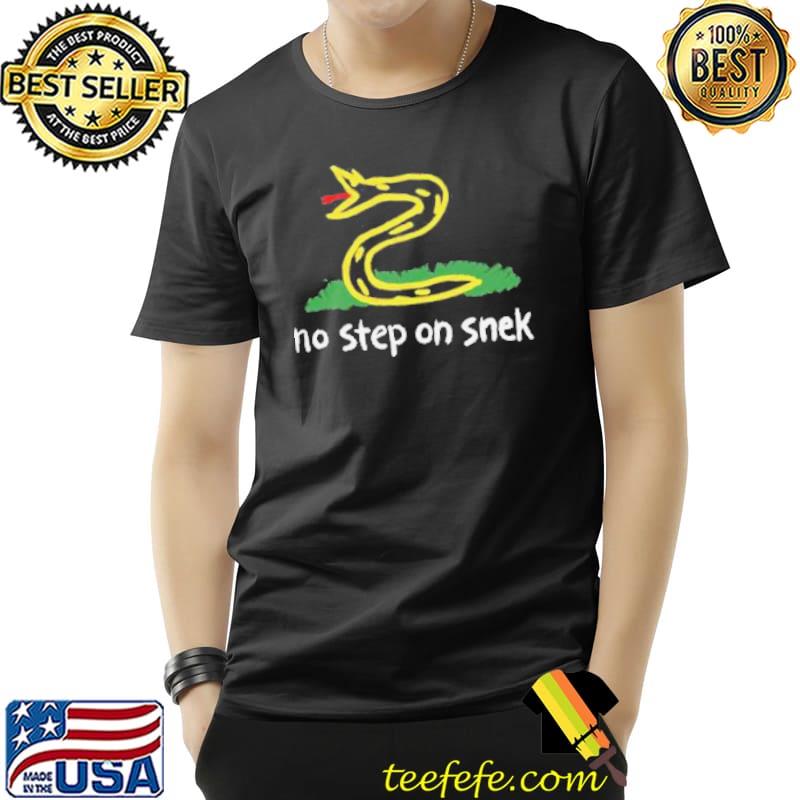 No Step On Snek T-Shirt Unisex No Step On Snek T-Shirt Unisex