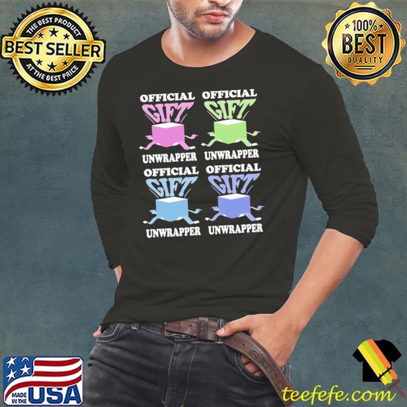 Offical Gift Unwrapper Shirt Long Sleeve Tee Offical Gift Unwrapper Shirt Long Sleeve Tee
