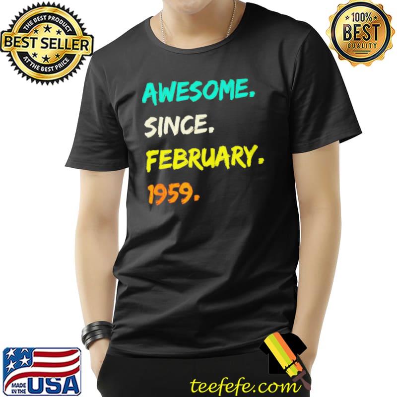 Official Awesome since february 1959 Unisex Official Awesome since february 1959 Unisex