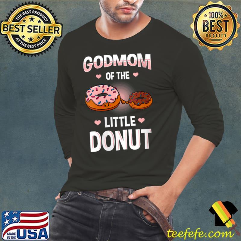 Official Godmom Of The Little Donut Gender Reveal Announcement T-Shirt Long Sleeve Tee Official Godmom Of The Little Donut Gender Reveal Announcement T-Shirt Long Sleeve Tee