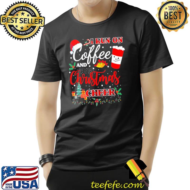 Official I Run On Coffee And Christmas Cheer Xmas Costume T-Shirt Unisex Official I Run On Coffee And Christmas Cheer Xmas Costume T-Shirt Unisex