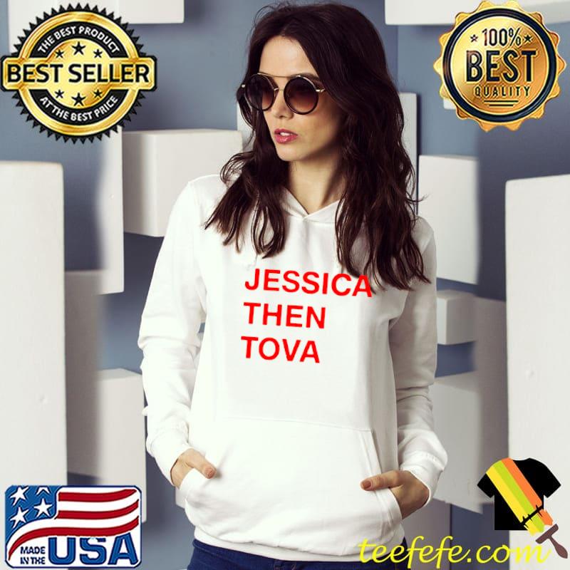 Official Jessica Then Tova shirt Official Jessica Then Tova shirt