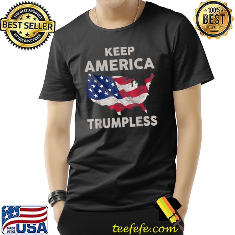 Official Keep America Trumpless T Shirt Unisex Official Keep America Trumpless T Shirt Unisex