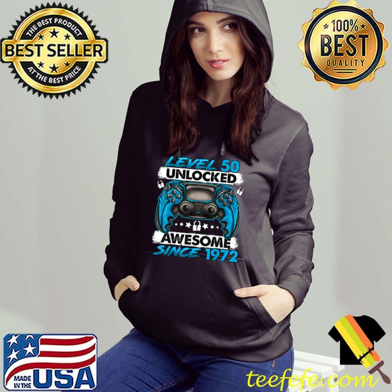 Official Level 50 Unlocked Awesome Since 1972 50th Birthday Gaming T Shirt Official Level 50 Unlocked Awesome Since 1972 50th Birthday Gaming T Shirt