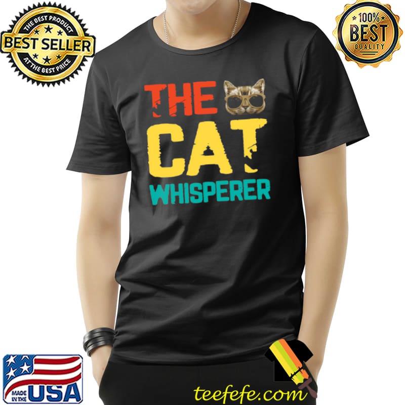 Official The Cat Whisperer Cats Shirt Unisex Official The Cat Whisperer Cats Shirt Unisex