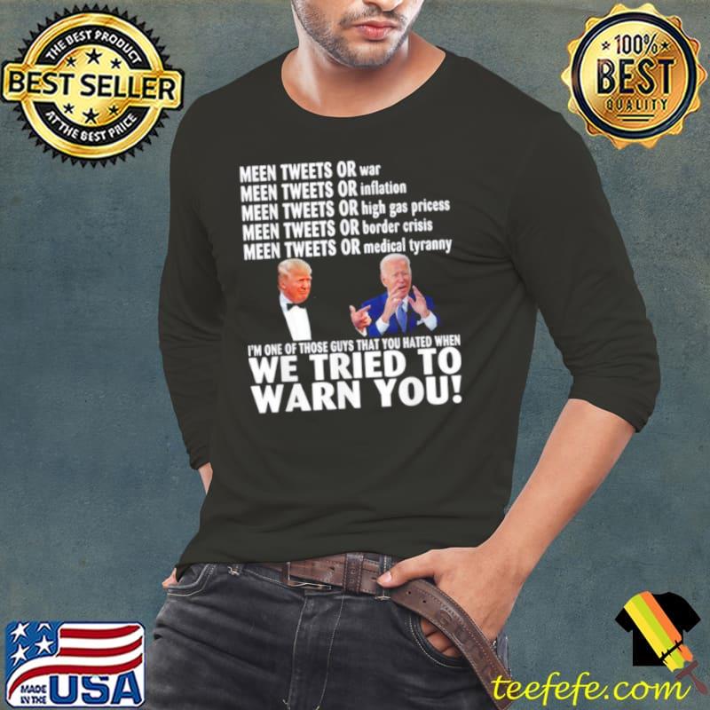 Official Trump and Joe Biden we tried to warn you Tee Shirt Long Sleeve Tee Official Trump and Joe Biden we tried to warn you Tee Shirt Long Sleeve Tee