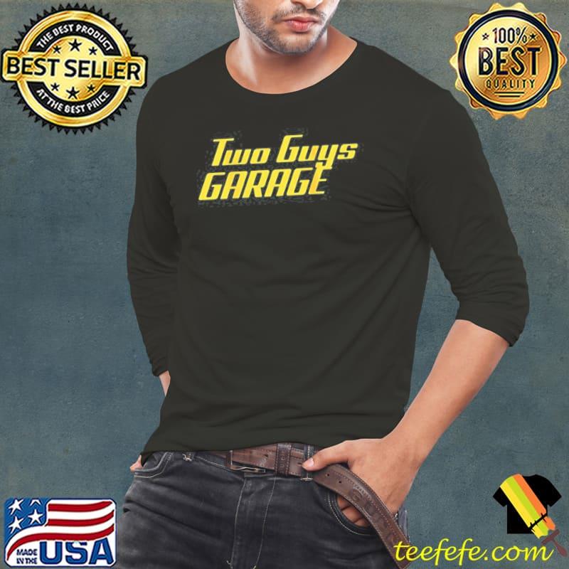 Official Two guys garage Long Sleeve Tee Official Two guys garage Long Sleeve Tee