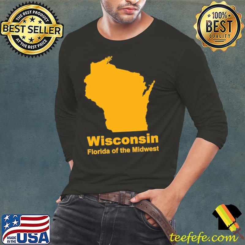 Official Wisconsin Florida of the Midwest Long Sleeve Tee Official Wisconsin Florida of the Midwest Long Sleeve Tee