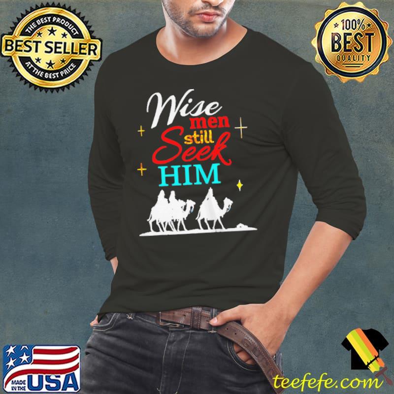 Official Wise men still seek him Long Sleeve Tee Official Wise men still seek him Long Sleeve Tee
