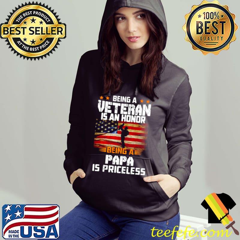 Original Being A Veteran Is An Honor Papa Is Priceless Flag Usa Shirt Original Being A Veteran Is An Honor Papa Is Priceless Flag Usa Shirt