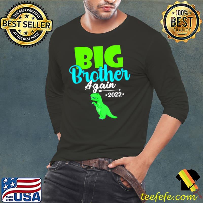 Original Big Brother Again 2022 Pregnancy Announcement Cute Shirt Long Sleeve Tee Original Big Brother Again 2022 Pregnancy Announcement Cute Shirt Long Sleeve Tee