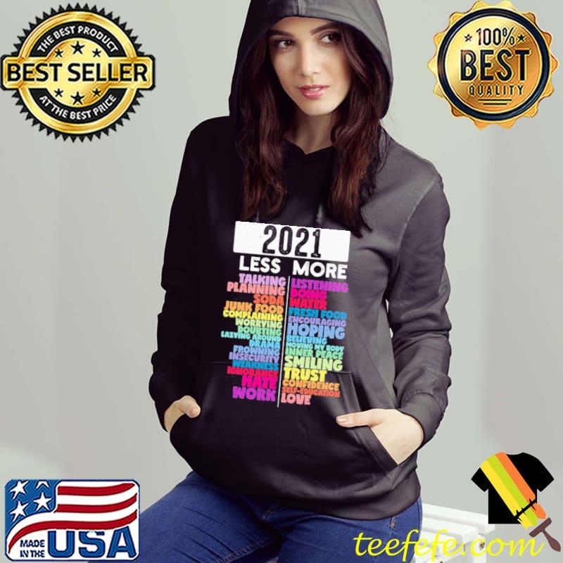 Original Colorful 2021 Less And More Shirt