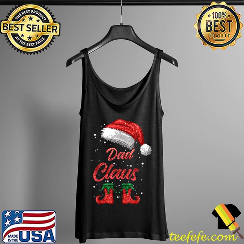 Original Dad Claus Matching Family Merry Christmas Santa Funny T Shirt Tank Top Original Dad Claus Matching Family Merry Christmas Santa Funny T Shirt Tank Top