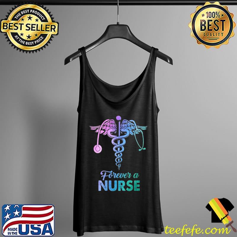 Original Forever a Nurse hearting shirt for women girls love nursing day T-Shirt Tank Top Original Forever a Nurse hearting shirt for women girls love nursing day T-Shirt Tank Top