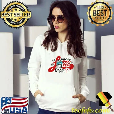 Original Girl one loved dsp nurse shirt