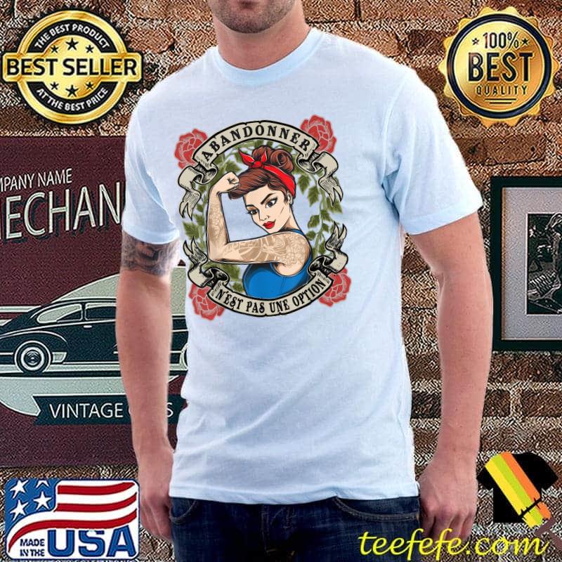 Original Giving Up Is Not An Option Strong Woman Woman Power T-Shirt Unisex Original Giving Up Is Not An Option Strong Woman Woman Power T-Shirt Unisex