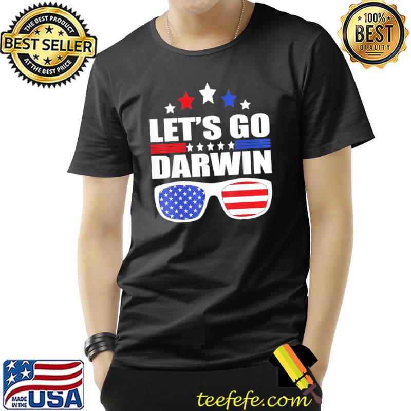 Original Lets Go Darwin Sunglasses T-Shirt Unisex Original Lets Go Darwin Sunglasses T-Shirt Unisex