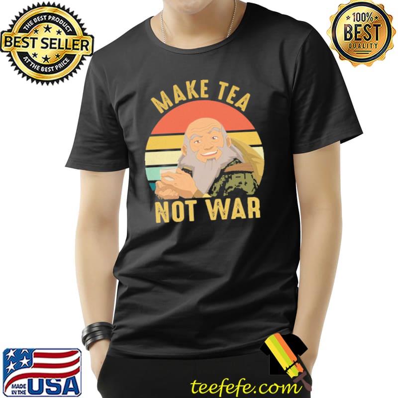Original Make tea Not War Vintage Shirt Unisex Original Make tea Not War Vintage Shirt Unisex