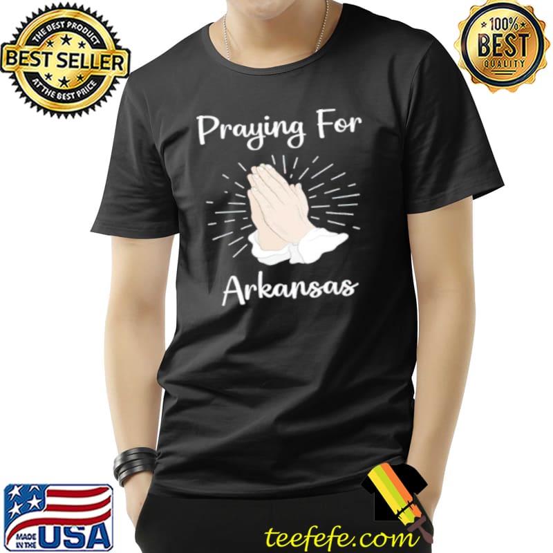 Original Praying for Arkansas Unisex Original Praying for Arkansas Unisex