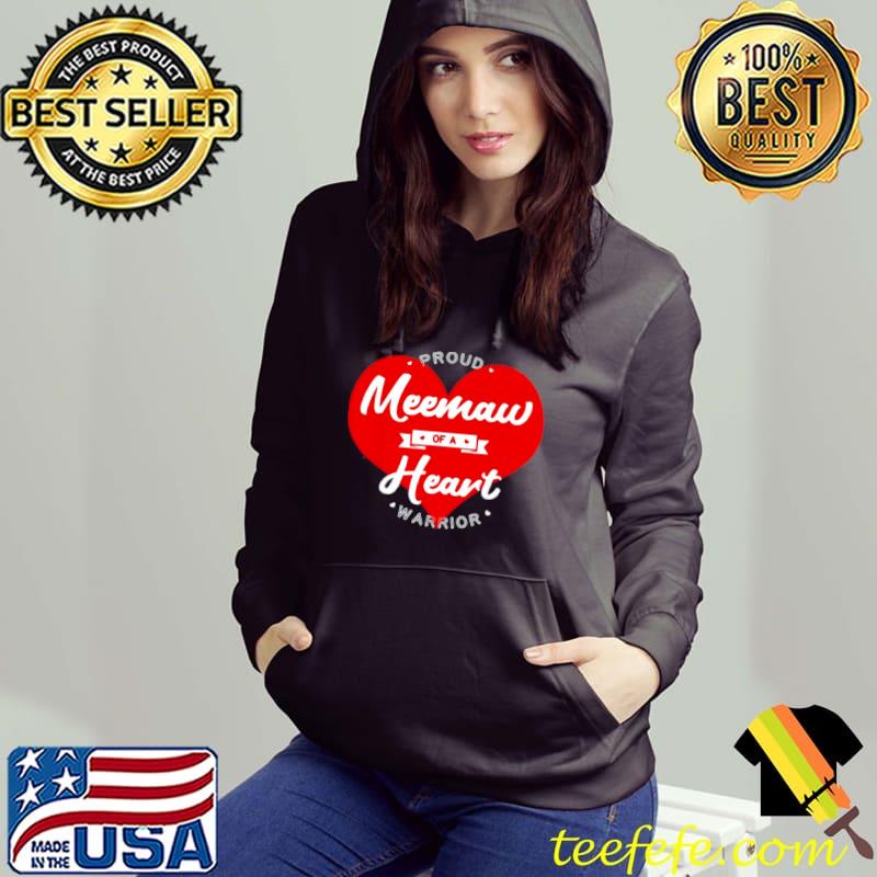 Original Proud Meemaw Of A Heart Warrior CHD Surgery Transplant shirt