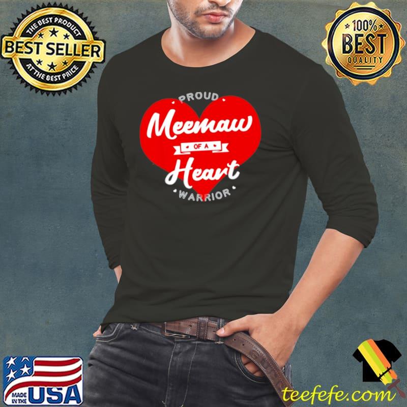 Original Proud Meemaw Of A Heart Warrior CHD Surgery Transplant Long Sleeve Tee Original Proud Meemaw Of A Heart Warrior CHD Surgery Transplant Long Sleeve Tee