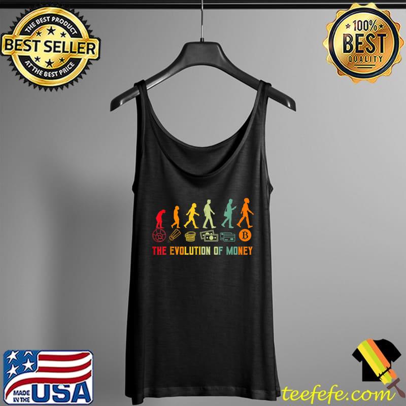 Original The Evolution Of Money Bitcoin Btc Crypto Cryptocurrency T-Shirt Tank Top Original The Evolution Of Money Bitcoin Btc Crypto Cryptocurrency T-Shirt Tank Top