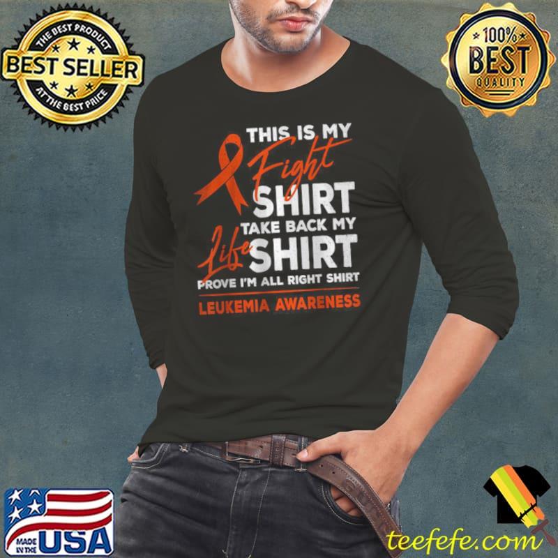 Original This Is My Fight Leukemia Cancer Awareness Orange Ribbon T Shirt Long Sleeve Tee Original This Is My Fight Leukemia Cancer Awareness Orange Ribbon T Shirt Long Sleeve Tee