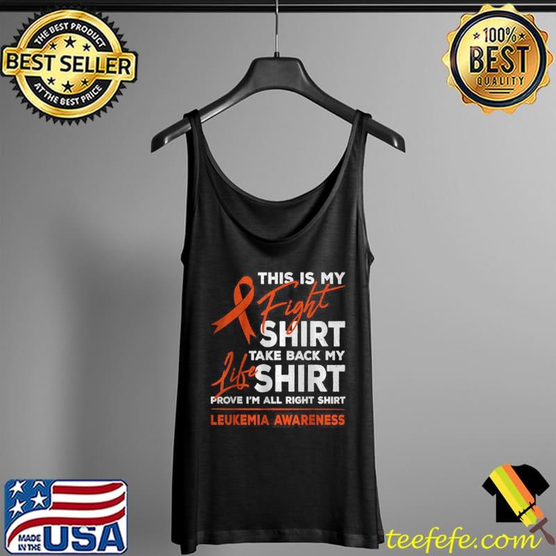Original This Is My Fight Leukemia Cancer Awareness Orange Ribbon T Shirt Tank Top Original This Is My Fight Leukemia Cancer Awareness Orange Ribbon T Shirt Tank Top