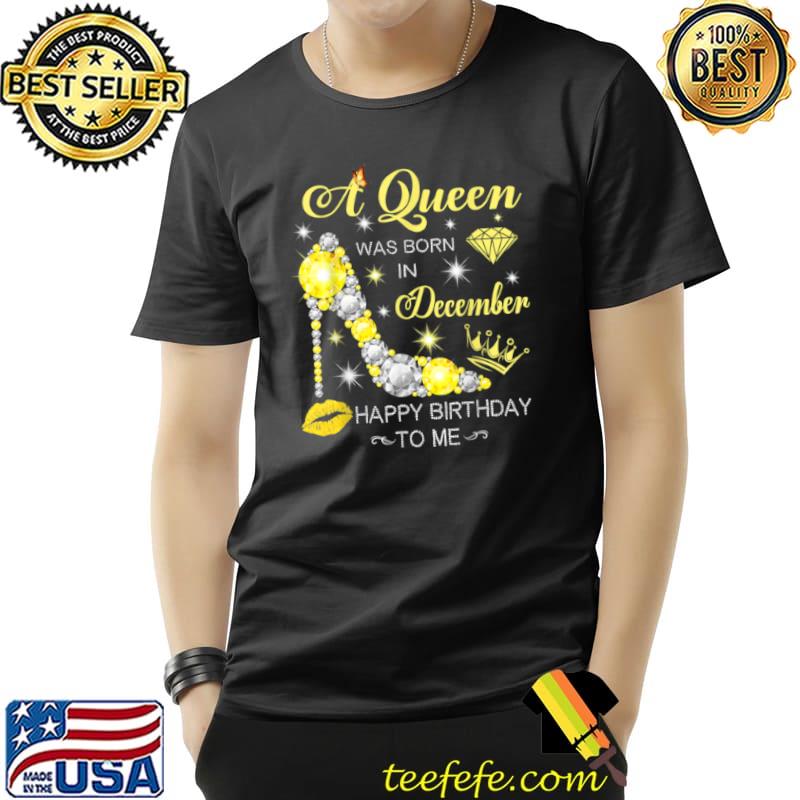 Premium A Queen Was Born In December Birthday Gift For Women Girl T Shirt Unisex Premium A Queen Was Born In December Birthday Gift For Women Girl T Shirt Unisex