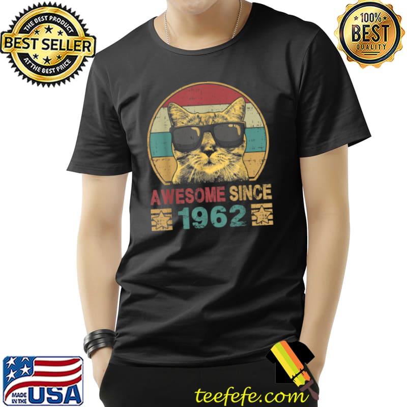 Premium Awesome Since 1962 60th Birthday Gift Cat Lover T Shirt Unisex Premium Awesome Since 1962 60th Birthday Gift Cat Lover T Shirt Unisex
