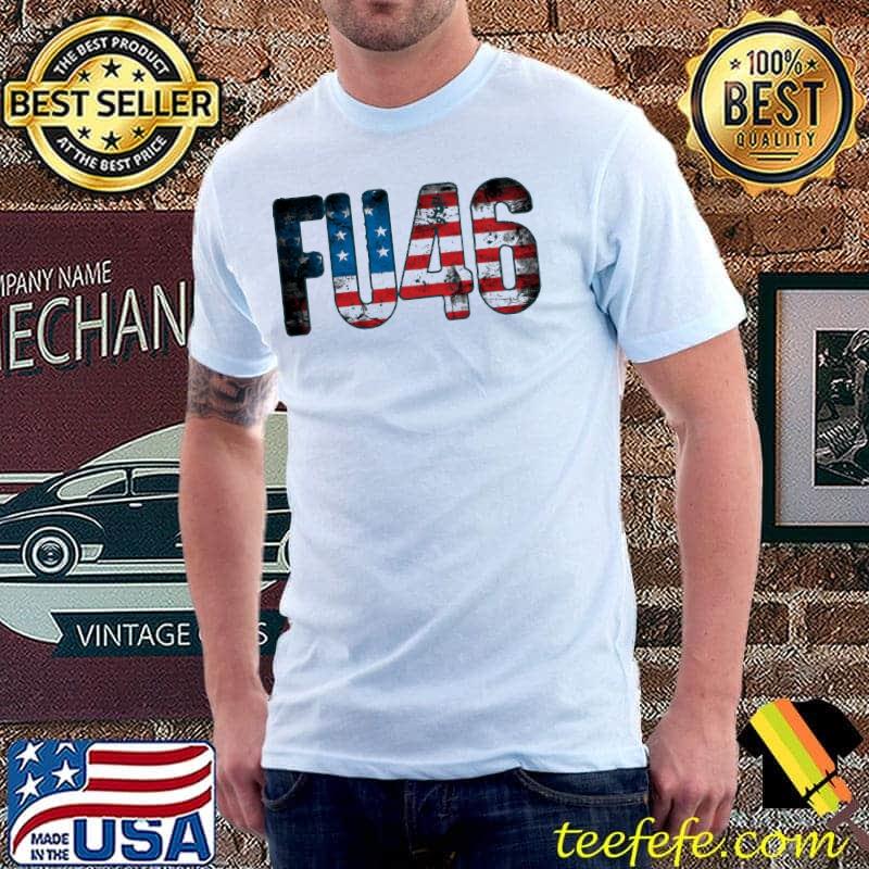 Premium FU46 American Flag Shirt Unisex Premium FU46 American Flag Shirt Unisex