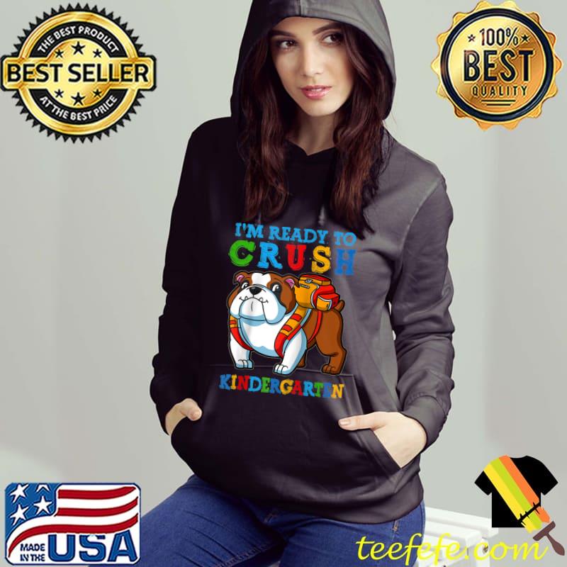 Premium I'm Ready To Crush Kindergarten Bulldog Boys Back To School T-Shirt