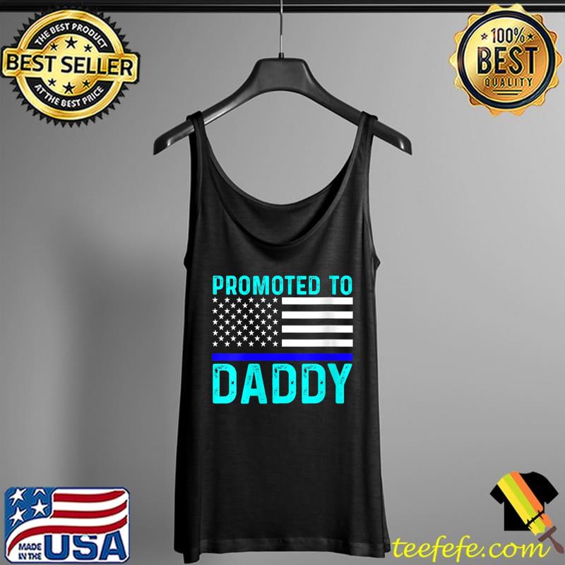 Premium New First Time Dad Police Law Enforcement Daddy T- Tank Top Premium New First Time Dad Police Law Enforcement Daddy T- Tank Top