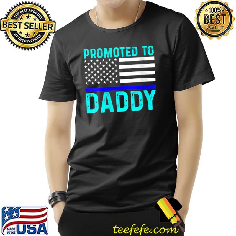 Premium New First Time Dad Police Law Enforcement Daddy T- Unisex Premium New First Time Dad Police Law Enforcement Daddy T- Unisex