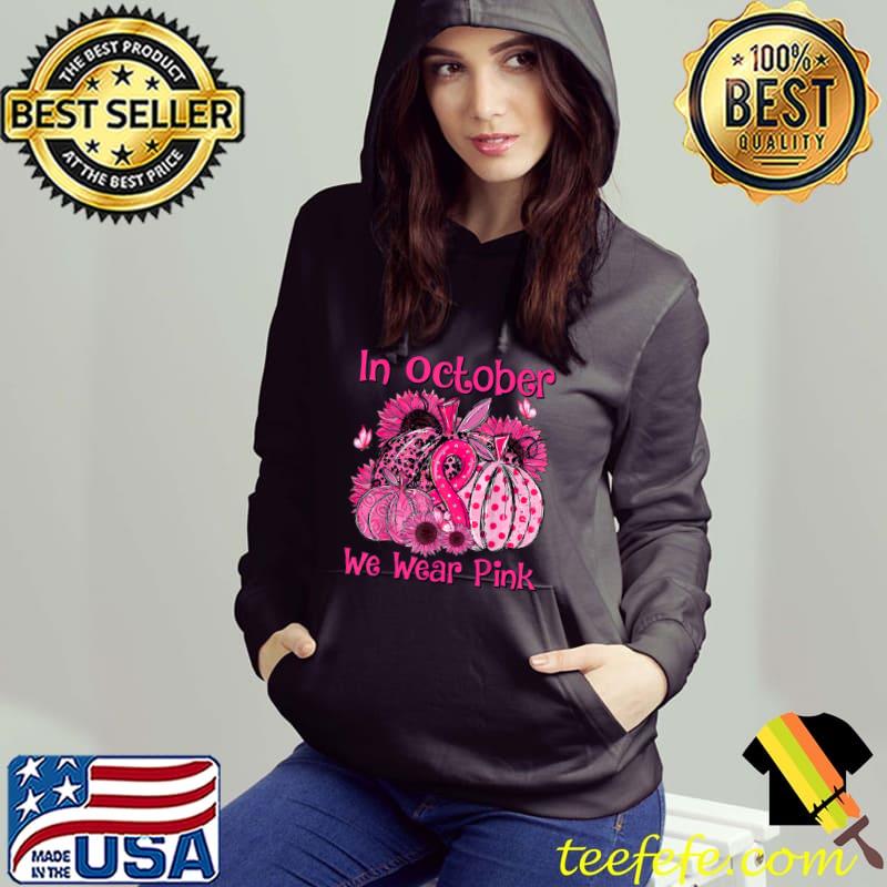 Premium October We Wear Pink Sunflower Breast Cancer Warrior Pumpkin T Shirt Premium October We Wear Pink Sunflower Breast Cancer Warrior Pumpkin T Shirt