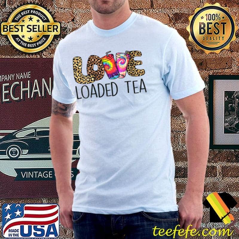 Premium Pey Leopard Love Loaded Tea T-Shirt Unisex Premium Pey Leopard Love Loaded Tea T-Shirt Unisex