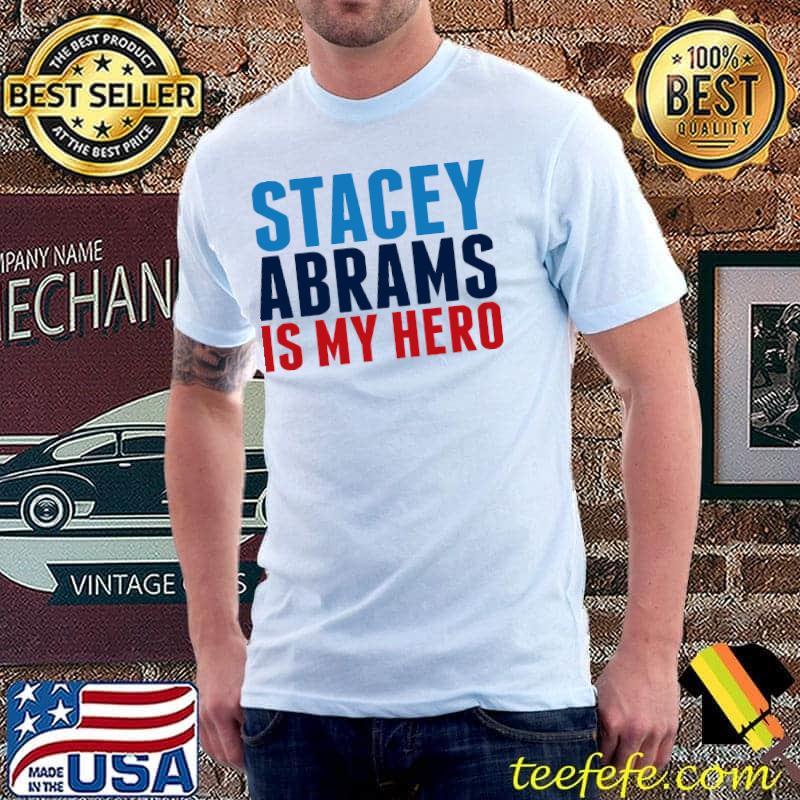 Premium Stacey Abrams is My Hero Shirt Unisex Premium Stacey Abrams is My Hero Shirt Unisex