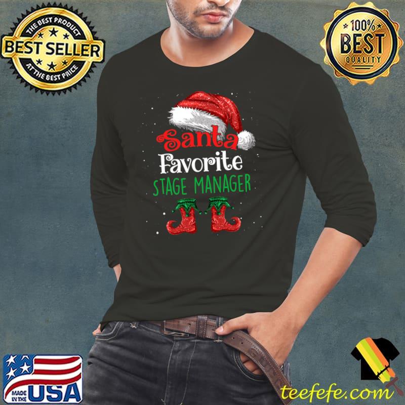 Premium Stage Manager Santa Favorite Claus Christmas Funny matching T-Shirt Long Sleeve Tee Premium Stage Manager Santa Favorite Claus Christmas Funny matching T-Shirt Long Sleeve Tee