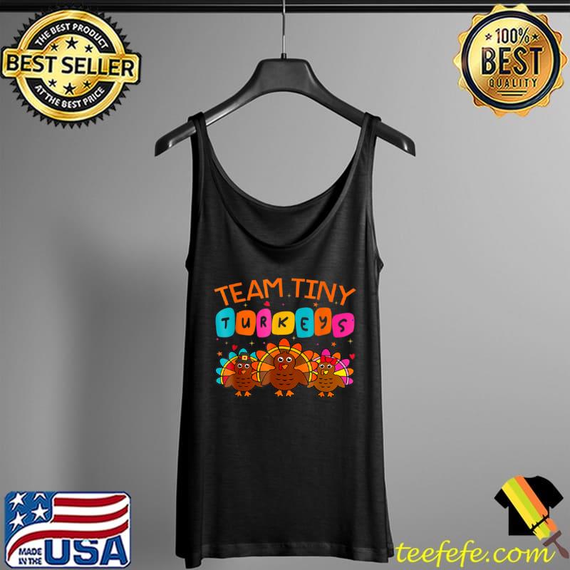 Premium Team Tiny Turkeys Nurse Turkey T Shirt Tank Top Premium Team Tiny Turkeys Nurse Turkey T Shirt Tank Top