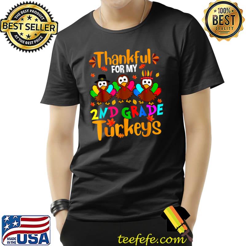 Premium Thankful For My 2Nd Grade Turkeys Thanksgiving Teacher T-Shirt Unisex Premium Thankful For My 2Nd Grade Turkeys Thanksgiving Teacher T-Shirt Unisex