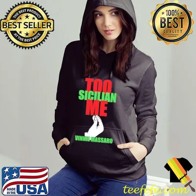 Premium Too Sicilian Me Vinnie Massaro shirt