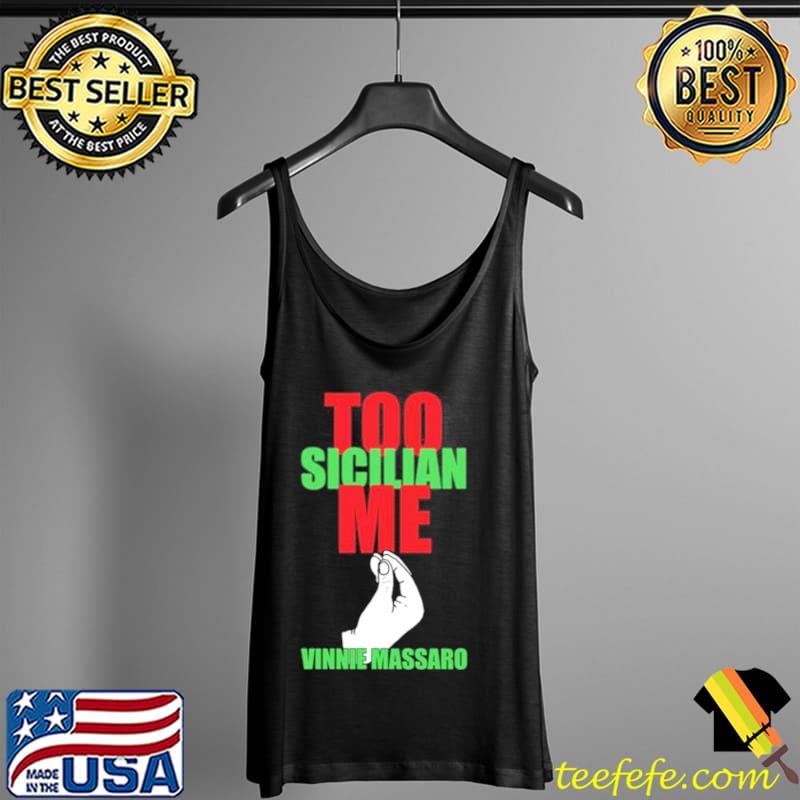 Premium Too Sicilian Me Vinnie Massaro Tank Top Premium Too Sicilian Me Vinnie Massaro Tank Top