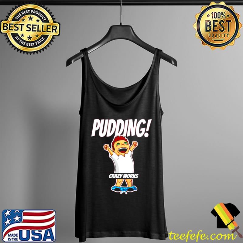 Pudding Crazy works Tank Top Pudding Crazy works Tank Top