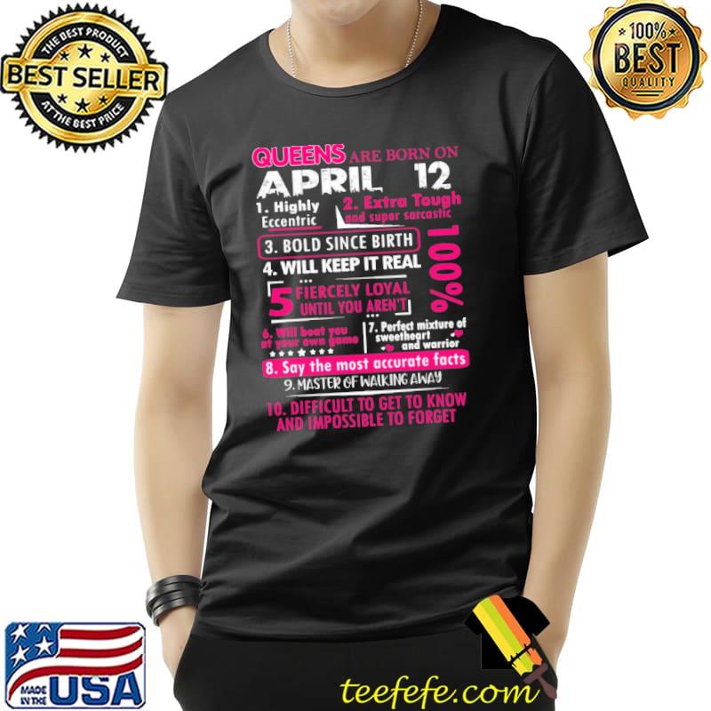 Queens Are Born On April 12 Unisex Queens Are Born On April 12 Unisex